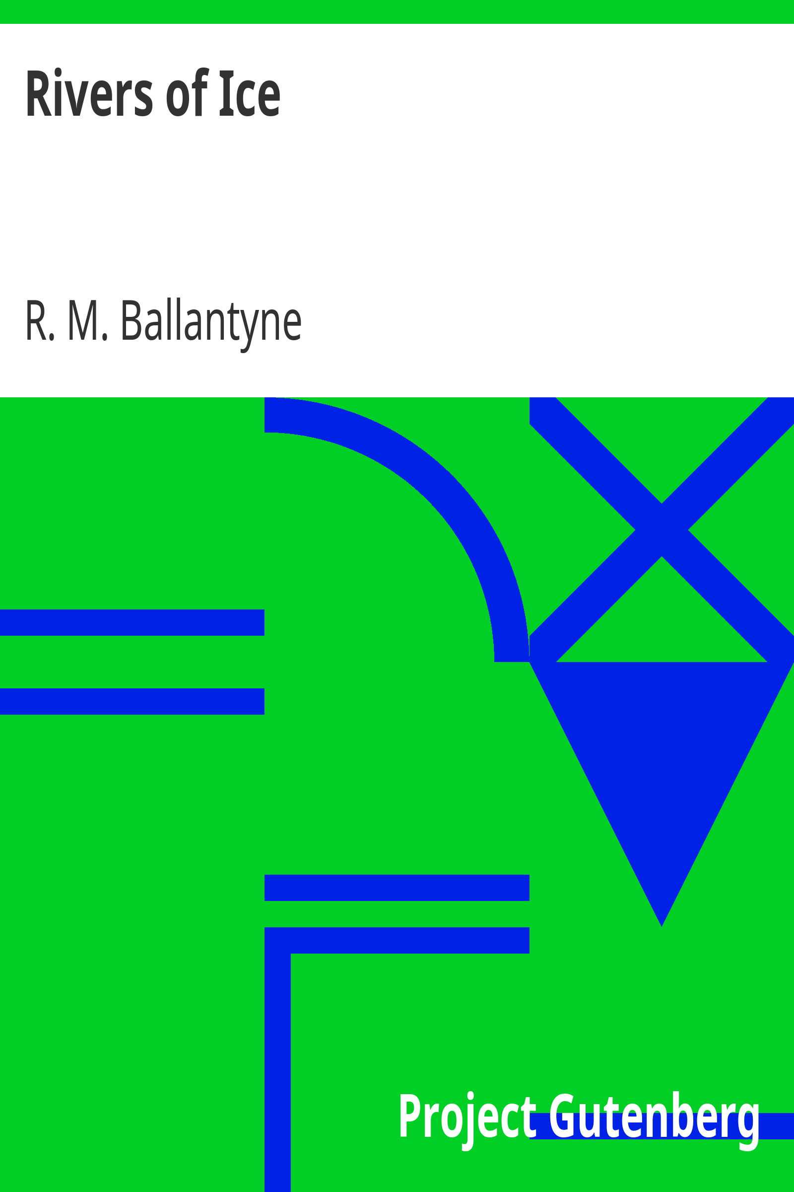 Rivers of Ice cover