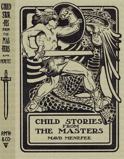 Child Stories from the Masters / Being a Few Modest Interpretations of Some Phases of the / Master Works Done in a Child Way cover