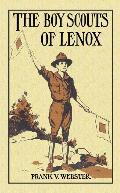 The Boy Scouts of Lenox; Or, The Hike Over Big Bear Mountain cover