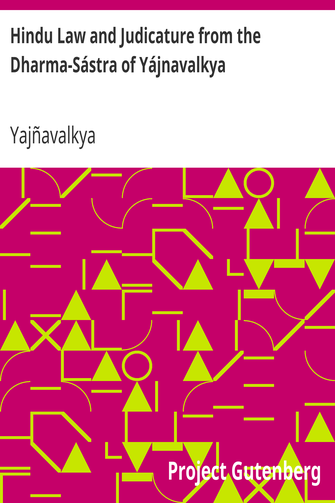 Hindu Law and Judicature from the Dharma-Sástra of Yájnavalkya cover