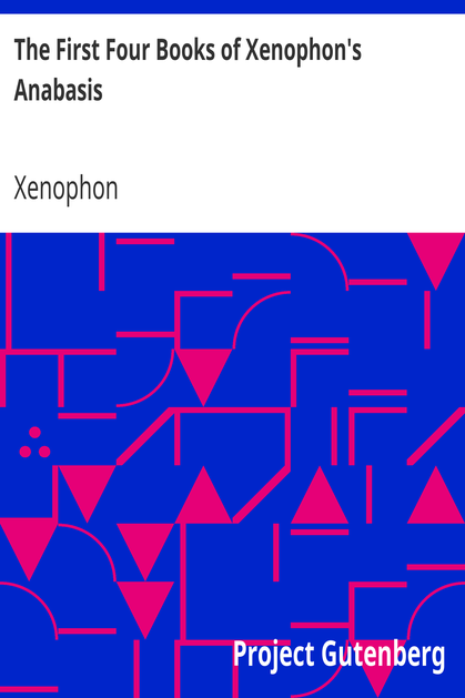The First Four Books of Xenophon's Anabasis cover