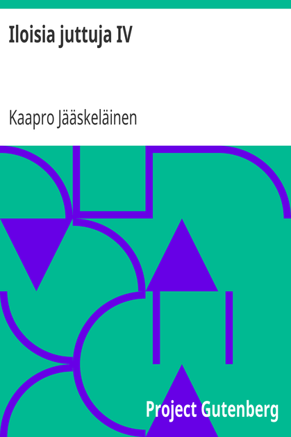 Iloisia juttuja IV cover