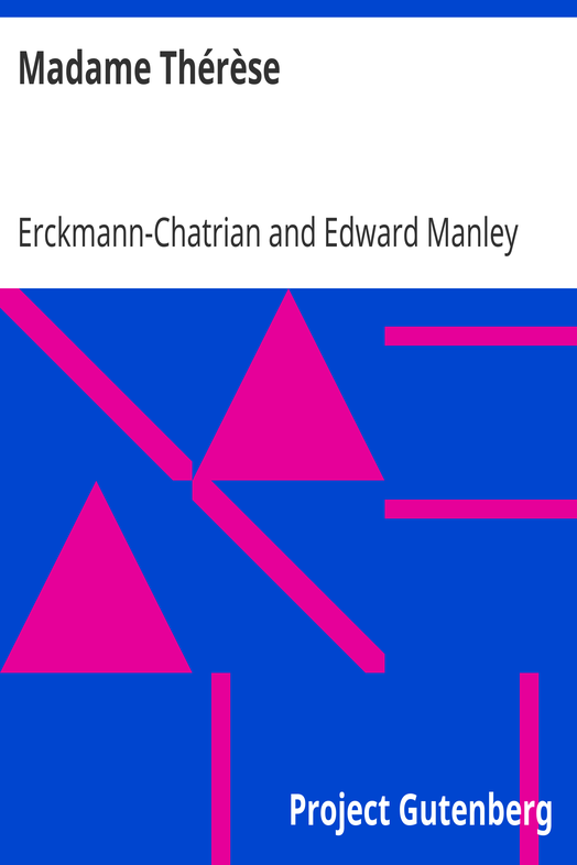 Madame Thérèse / Introduction and notes by Edward Manley cover