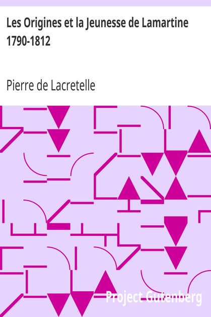 Les Origines et la Jeunesse de Lamartine 1790-1812 cover