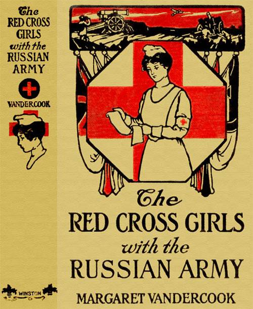 The Red Cross Girls with the Russian Army cover