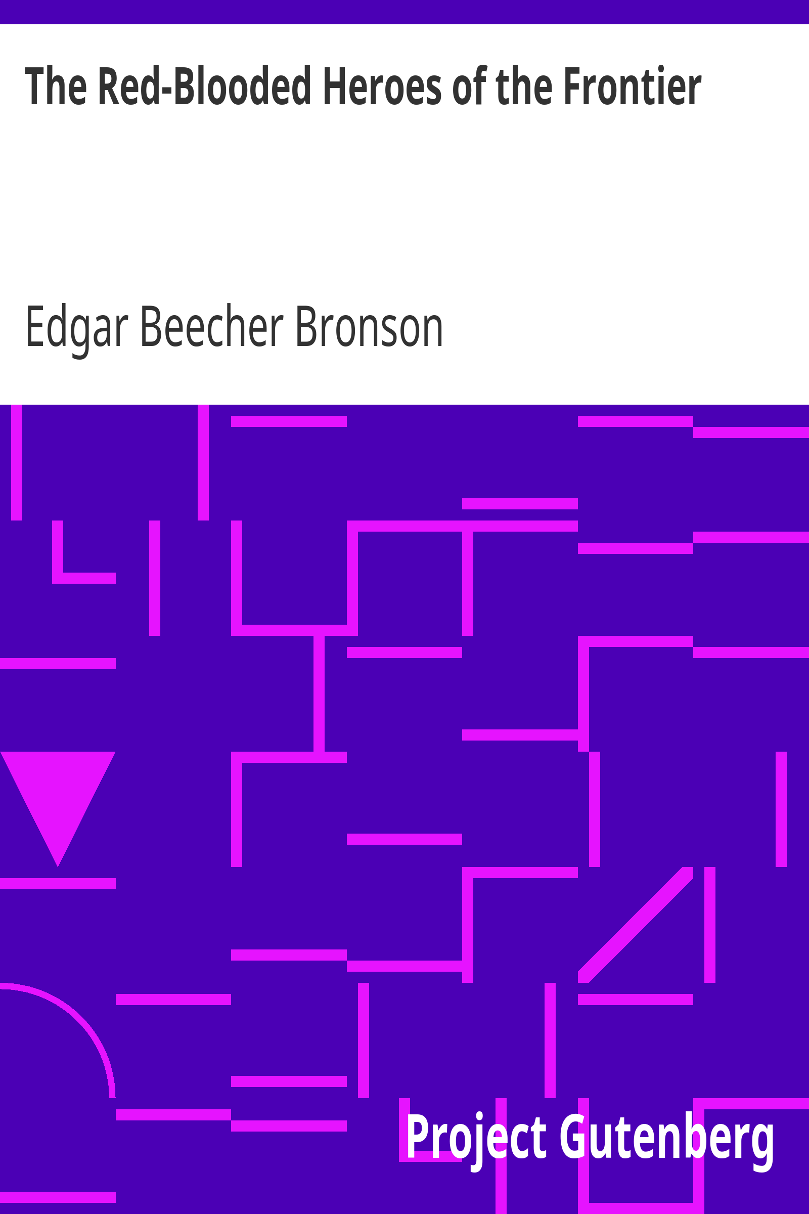 The Red-Blooded Heroes of the Frontier cover