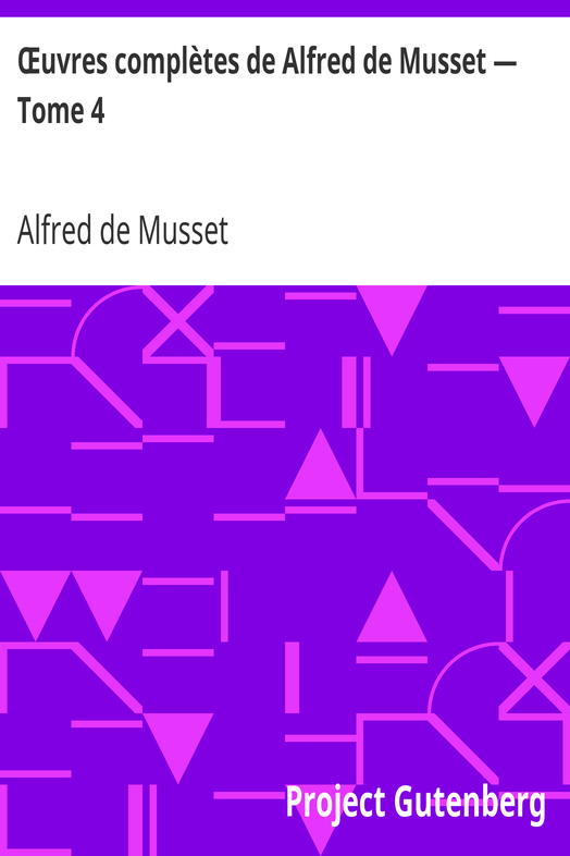 Œuvres complètes de Alfred de Musset — Tome 4 cover