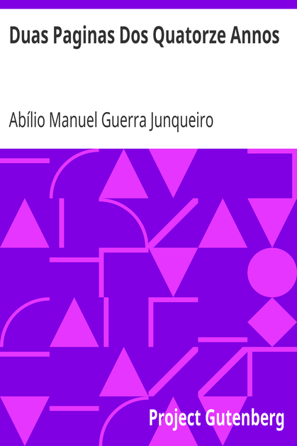 Duas Paginas Dos Quatorze Annos / Poesias Por Abilio Guerra Junqueiro cover