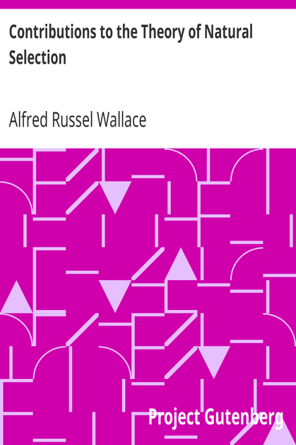Contributions to the Theory of Natural Selection / A Series of Essays cover