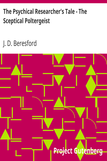 The Psychical Researcher's Tale - The Sceptical Poltergeist / From "The New Decameron", Volume III. cover