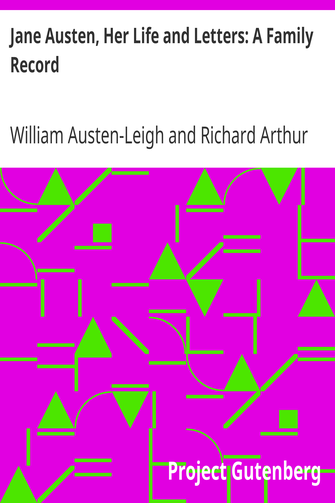 Jane Austen, Her Life and Letters: A Family Record cover