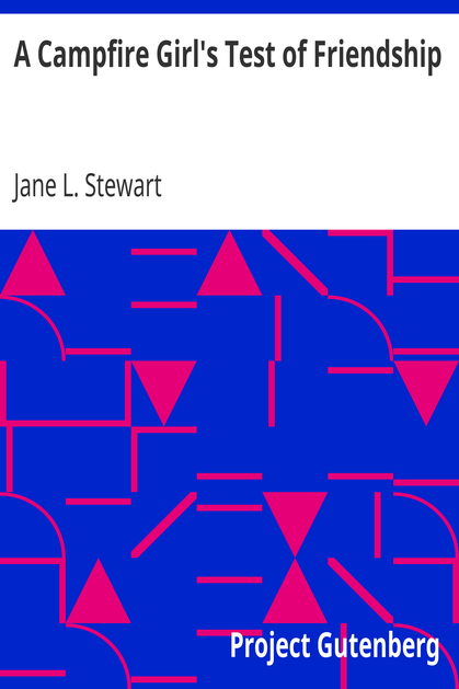 A Campfire Girl's Test of Friendship cover
