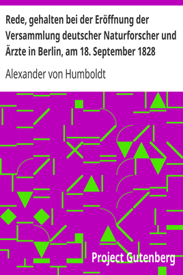 Rede, gehalten bei der Eröffnung der Versammlung deutscher Naturforscher und Ärzte in Berlin, am 18. September 1828 cover