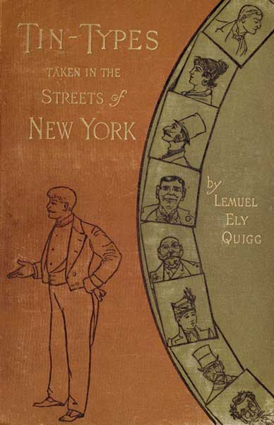 Tin-types taken in the streets of New York cover