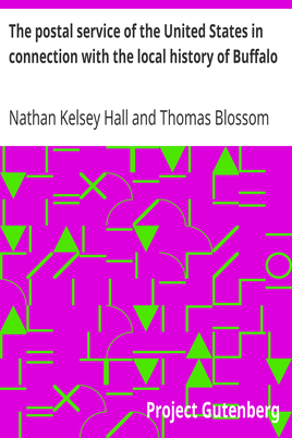 The postal service of the United States in connection with the local history of Buffalo cover