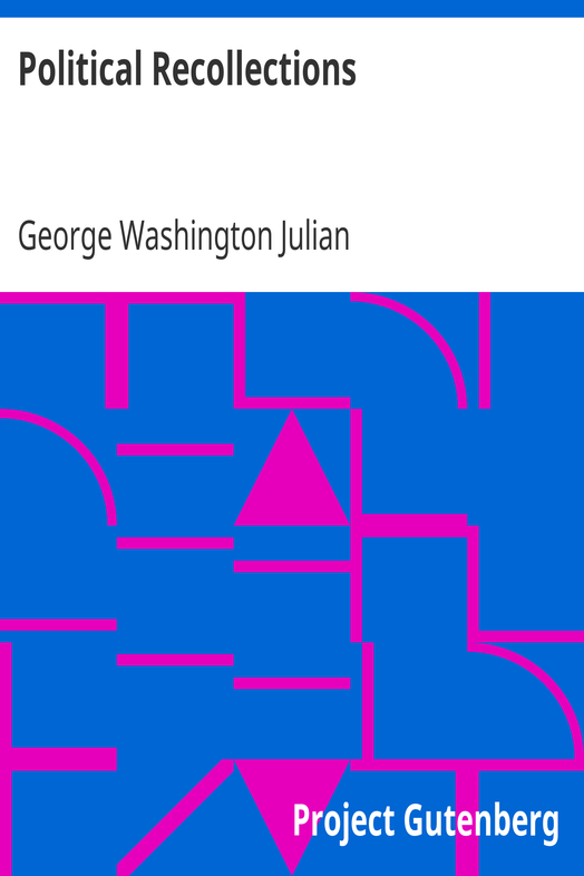 Political Recollections / 1840 to 1872 cover