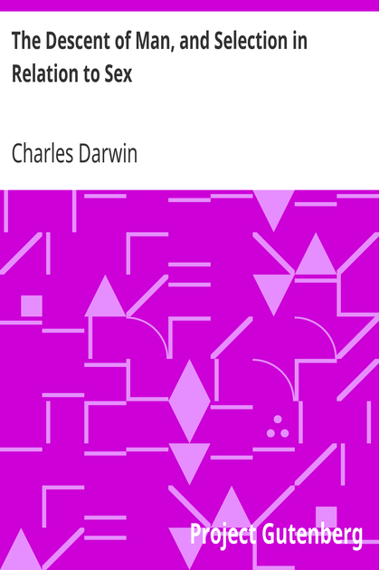 The Descent of Man, and Selection in Relation to Sex cover