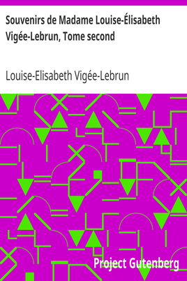Souvenirs de Madame Louise-Élisabeth Vigée-Lebrun, Tome second cover