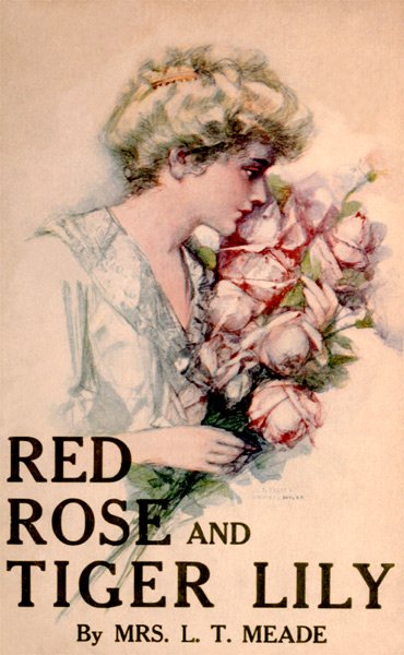 Red Rose and Tiger Lily; Or, In a Wider World cover