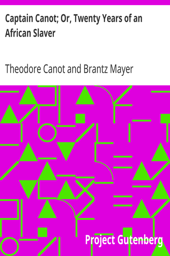 Captain Canot; Or, Twenty Years of an African Slaver cover