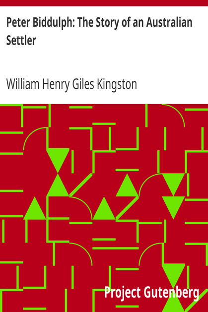 Peter Biddulph: The Story of an Australian Settler cover