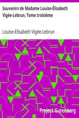 Souvenirs de Madame Louise-Élisabeth Vigée-Lebrun, Tome troisième cover