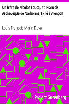 Un frère de Nicolas Foucquet: François, Archevêque de Narbonne; Exilé à Alençon cover