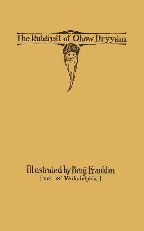 The Rubaiyat of Ohow Dryyam / With Apologies to Omar cover