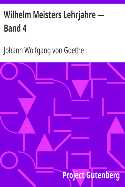 Wilhelm Meisters Lehrjahre — Band 4 cover
