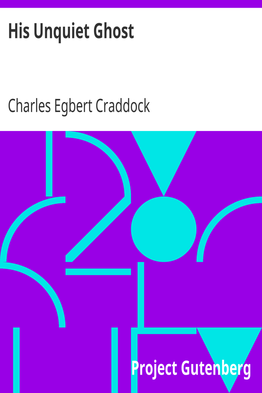 His Unquiet Ghost / 1911 cover
