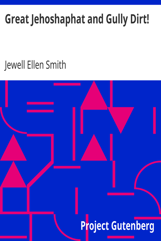 Great Jehoshaphat and Gully Dirt! cover