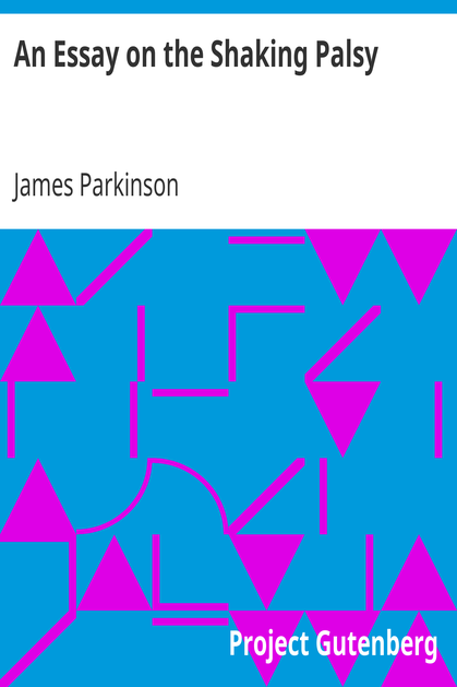 An Essay on the Shaking Palsy cover