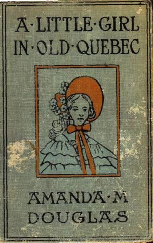 A Little Girl in Old Quebec cover