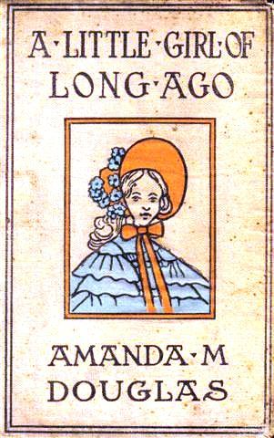 A Little Girl of Long Ago; Or, Hannah Ann / A Sequel to a Little Girl in Old New York cover