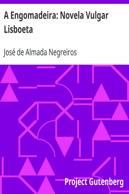 A Engomadeira: Novela Vulgar Lisboeta cover