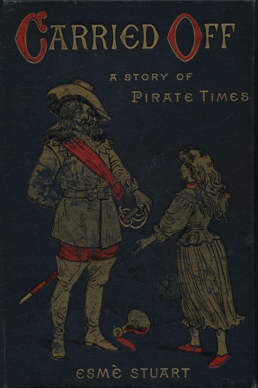Carried Off: A Story of Pirate Times cover