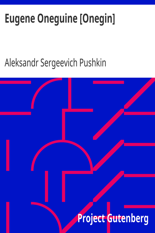 Eugene Oneguine [Onegin] / A Romance of Russian Life in Verse cover