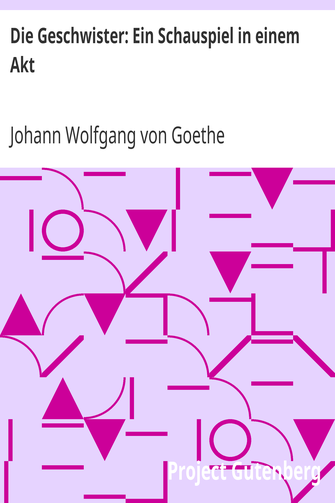 Die Geschwister: Ein Schauspiel in einem Akt cover