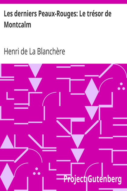 Les derniers Peaux-Rouges: Le trésor de Montcalm cover