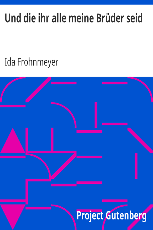 Und die ihr alle meine Brüder seid cover