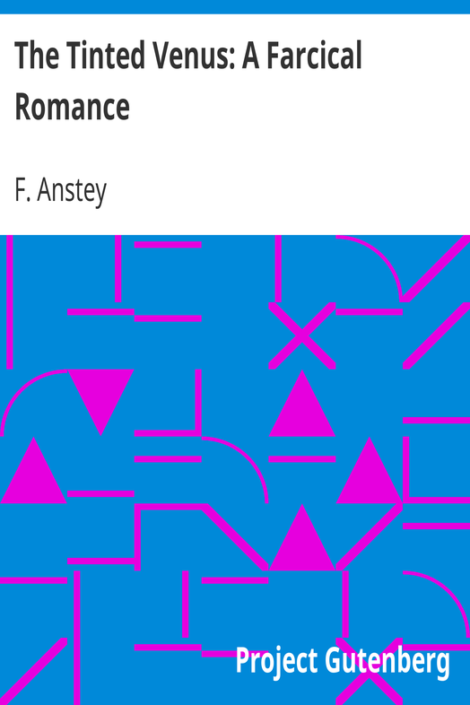 The Tinted Venus: A Farcical Romance cover