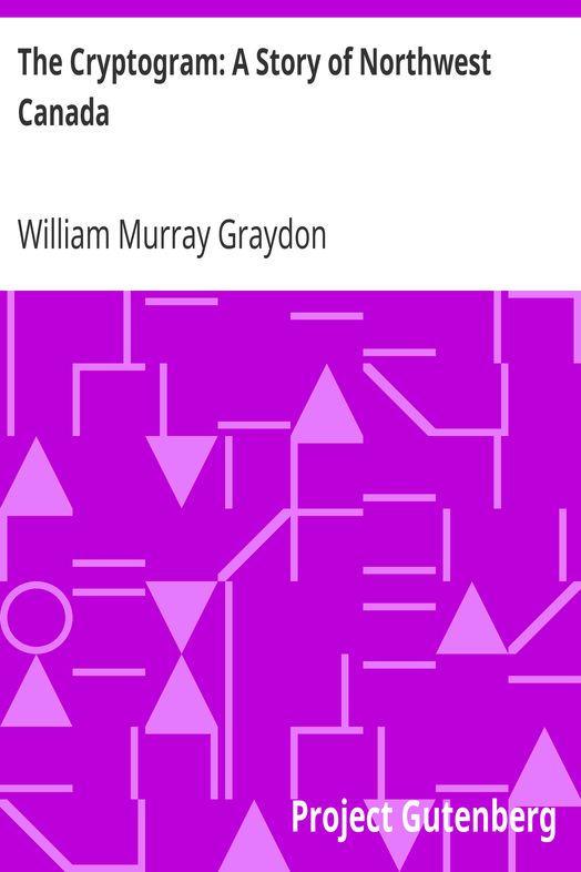 The Cryptogram: A Story of Northwest Canada cover