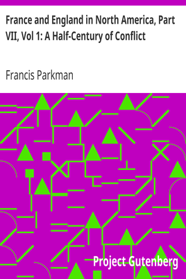 France and England in North America, Part VII, Vol 1: A Half-Century of Conflict cover