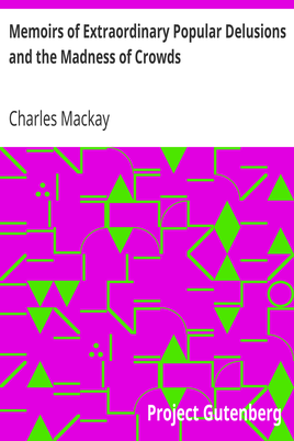 Memoirs of Extraordinary Popular Delusions and the Madness of Crowds cover