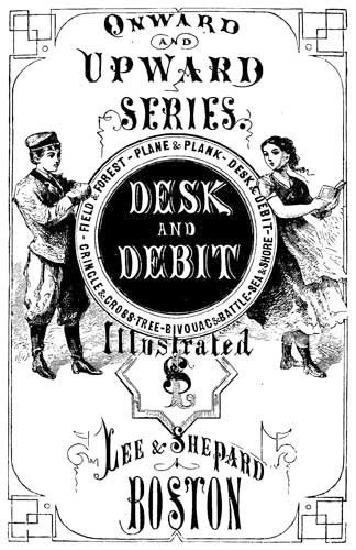 Desk and Debit; or, The Catastrophes of a Clerk cover