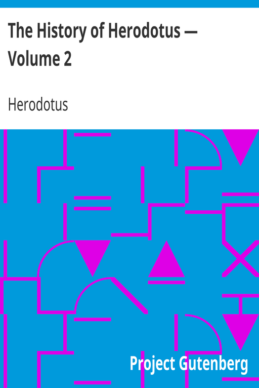 The History of Herodotus — Volume 2 cover