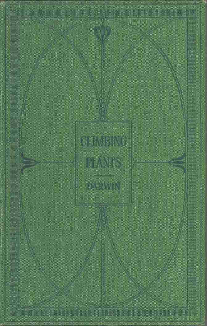 The Movements and Habits of Climbing Plants cover