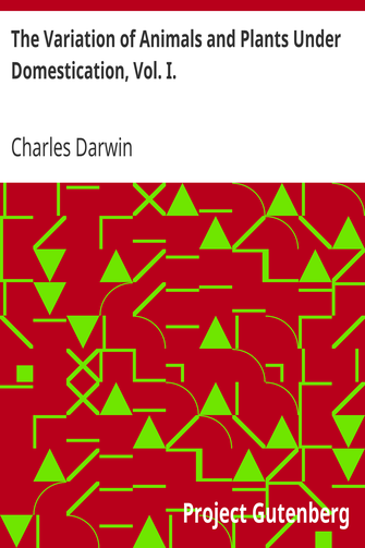 The Variation of Animals and Plants Under Domestication, Vol. I. cover