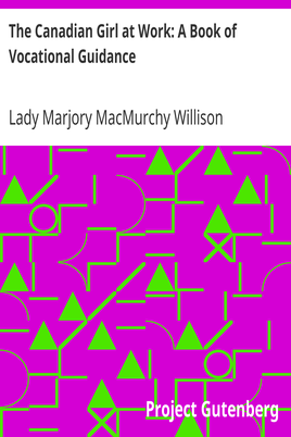 The Canadian Girl at Work: A Book of Vocational Guidance cover