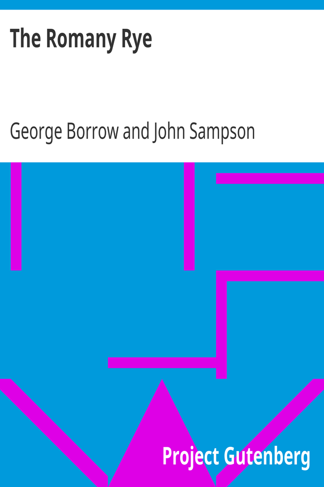 The Romany Rye / A Sequel to 'Lavengro' cover